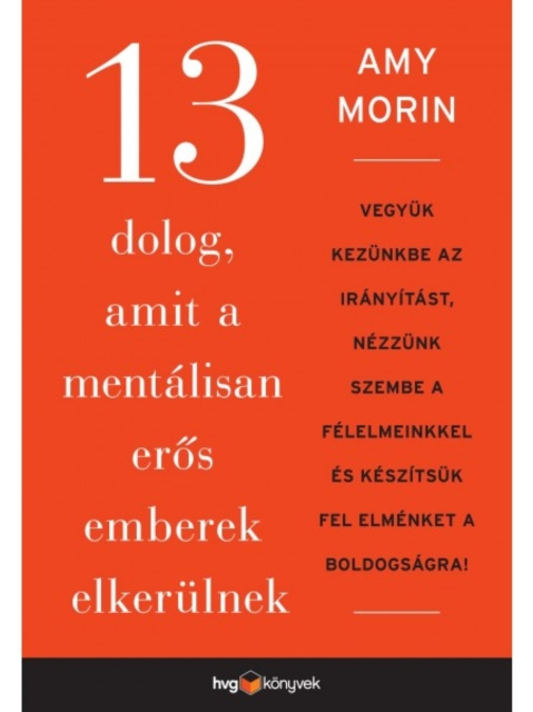 E-kniha 13 dolog, amit a mentalisan eros emberek elkerulnek Amy Morin