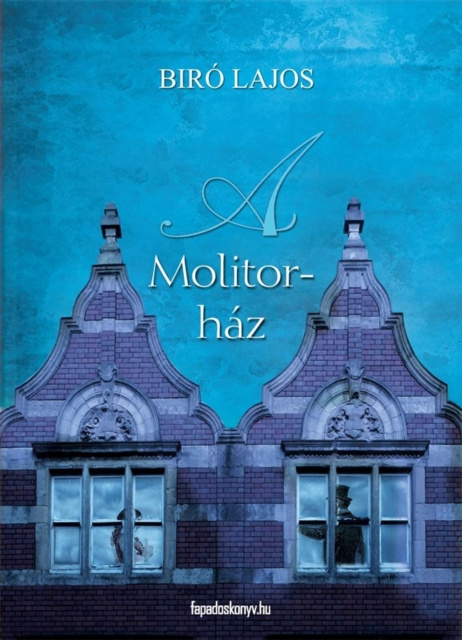 E-kniha Molitor-haz Biro Lajos