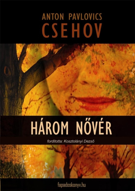 E-book Harom nover Anton Pavlovics Csehov