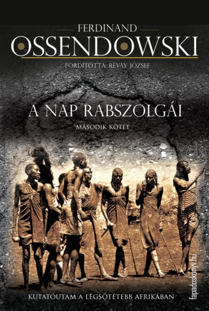 E-knjiga nap rabszolgai II. kotet Ferdinand Ossendowski