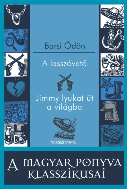 E-kniha lasszoveto - Jimmy lyukat ut a vilagba Barsi Odon