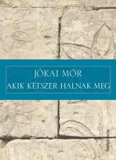 E-book Akik ketszer halnak meg Jokai Mor