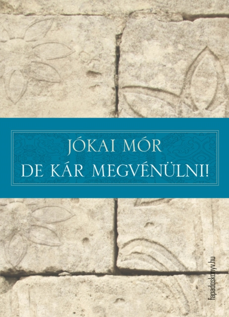 E-book De kar megvenulni! Jokai Mor