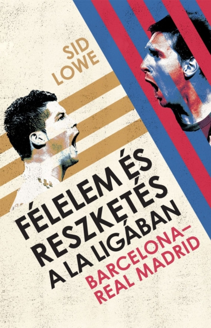 E-kniha Felelem es reszketes a La Ligaban Sid Lowe
