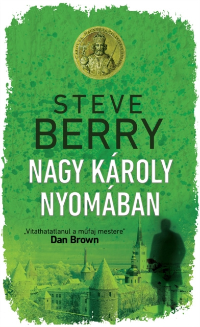 E-knjiga Nagy Karoly nyomaban Steve Berry