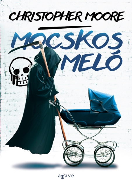 E-kniha Mocskos melo Christopher Moore