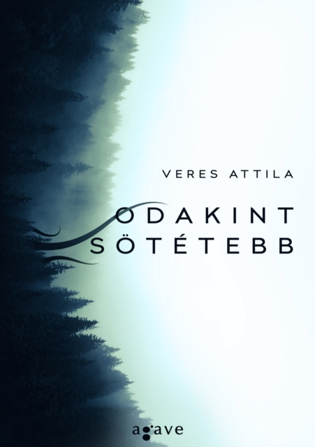 E-book Odakint sotetebb Attila Veres