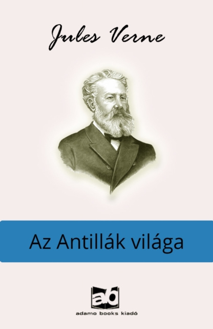 E-kniha Az Antillak vilaga Verne Gyula