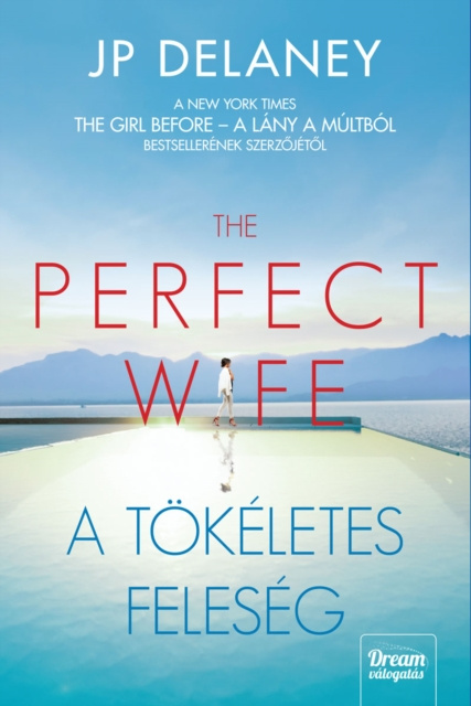 E-kniha Perfect Wife - A tokeletes feleseg J.P. Delaney