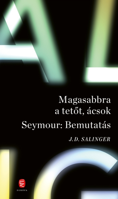 E-knjiga Magasabbra a tetot, acsok - Seymour: Bemutatas Jerome David Salinger