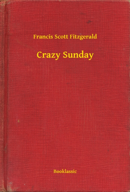 E-kniha Crazy Sunday Francis Scott Fitzgerald