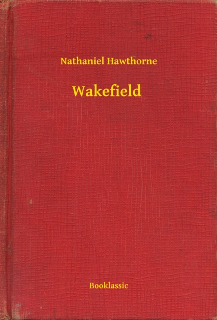 E-knjiga Wakefield Nathaniel Hawthorne