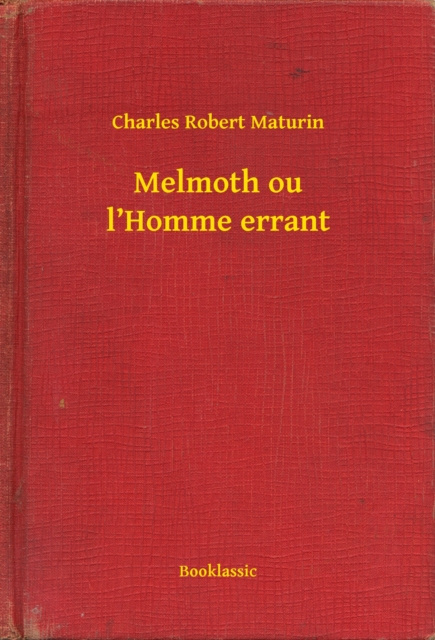 E-kniha Melmoth ou l'Homme errant Charles Robert Maturin