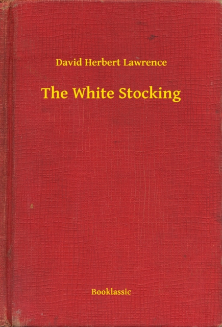 E-knjiga White Stocking David Herbert Lawrence