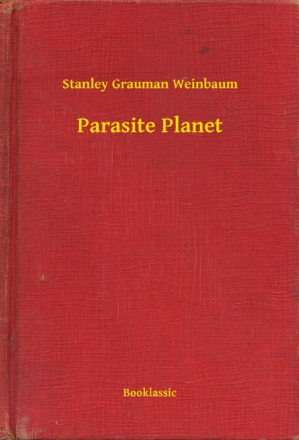 E-kniha Parasite Planet Stanley Grauman Weinbaum