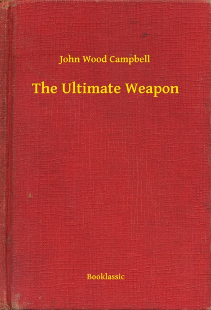 E-knjiga Ultimate Weapon John Wood Campbell