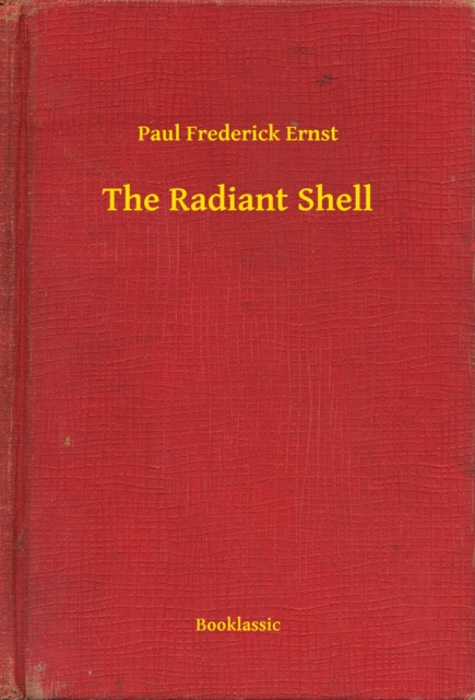 E-knjiga Radiant Shell Paul Frederick Ernst