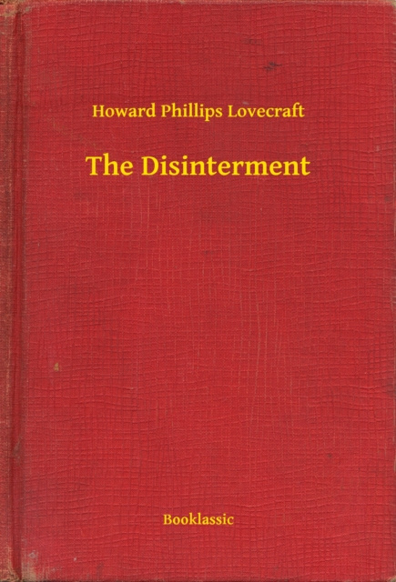 E-knjiga Disinterment Howard Phillips Lovecraft