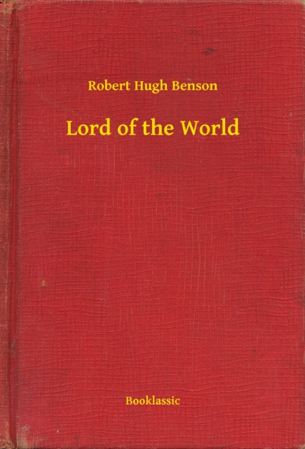 E-knjiga Lord of the World Robert Hugh Benson
