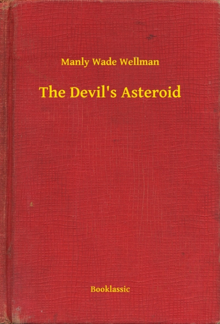 E-knjiga Devil's Asteroid Manly Wade Wellman