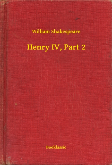 E-knjiga Henry IV, Part 2 William Shakespeare