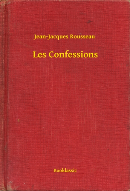 E-knjiga Les Confessions Jean-Jacques Rousseau