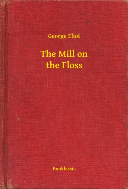 E-knjiga Mill on the Floss George Eliot