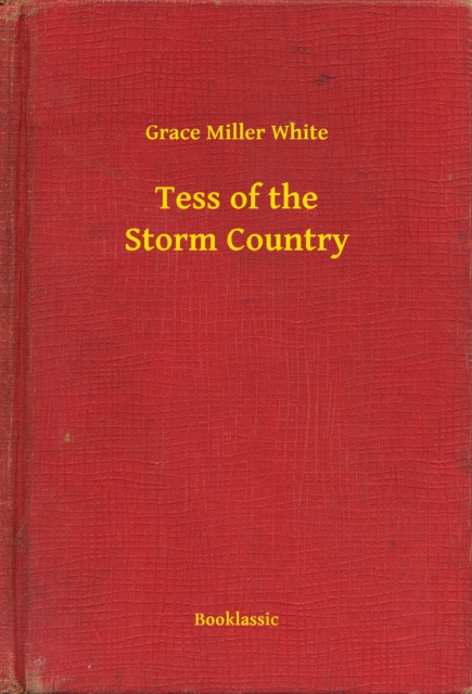 E-knjiga Tess of the Storm Country Grace Miller White
