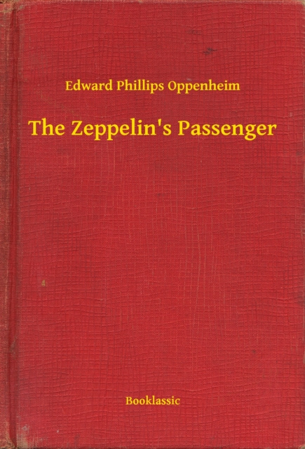 E-knjiga Zeppelin's Passenger Edward Phillips Oppenheim
