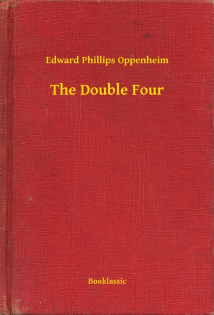 E-knjiga Double Four Edward Phillips Oppenheim