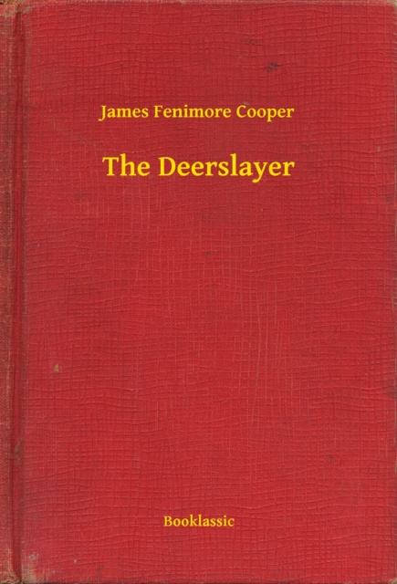 E-knjiga Deerslayer James Fenimore Cooper
