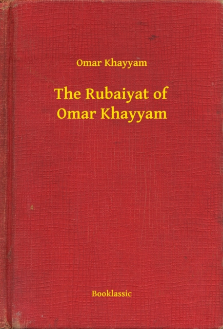 E-kniha Rubaiyat of Omar Khayyam Omar Khayyam
