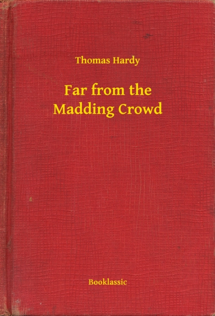 E-knjiga Far from the Madding Crowd Thomas Hardy