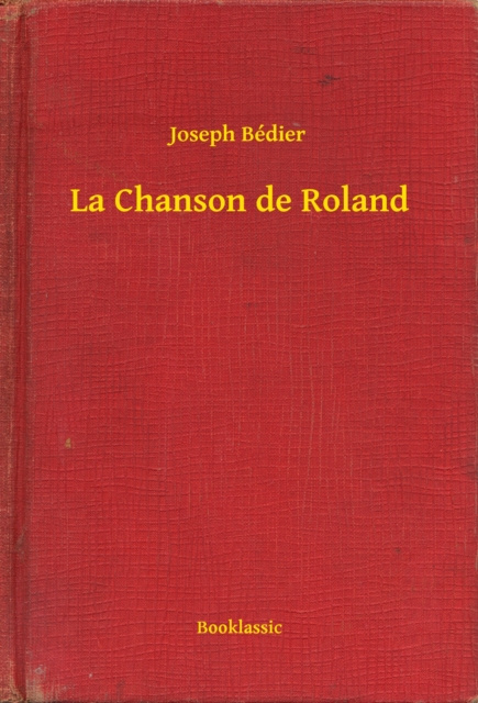 E-kniha La Chanson de Roland Joseph Bedier