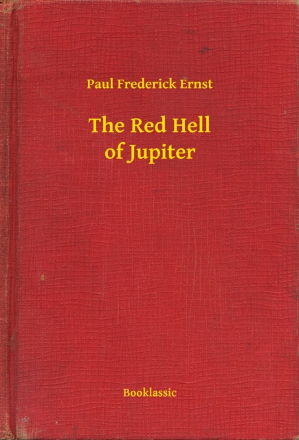 E-knjiga Red Hell of Jupiter Paul Frederick Ernst