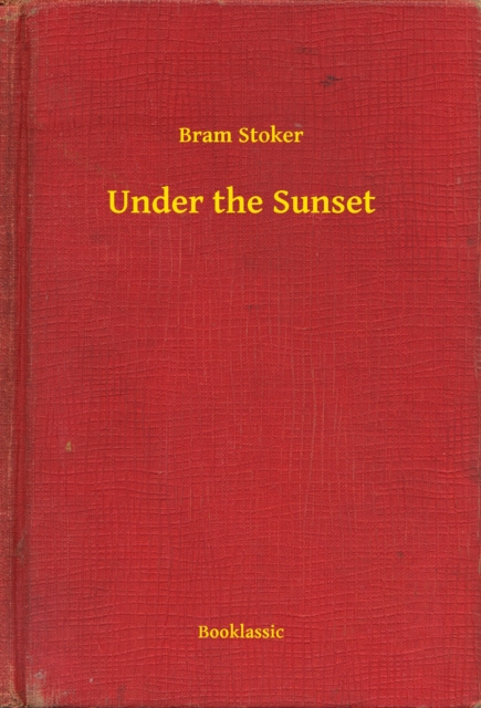 E-knjiga Under the Sunset Bram Stoker