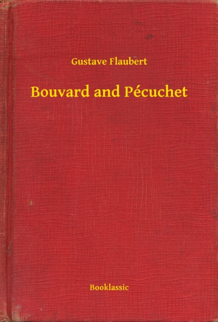 E-knjiga Bouvard and Pecuchet Gustave Flaubert