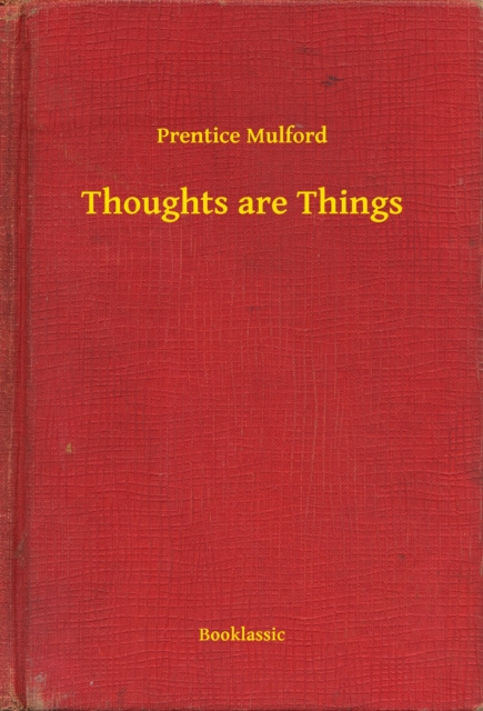 E-knjiga Thoughts are Things Prentice Mulford