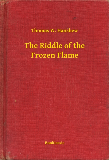 E-kniha Riddle of the Frozen Flame Thomas W. Hanshew