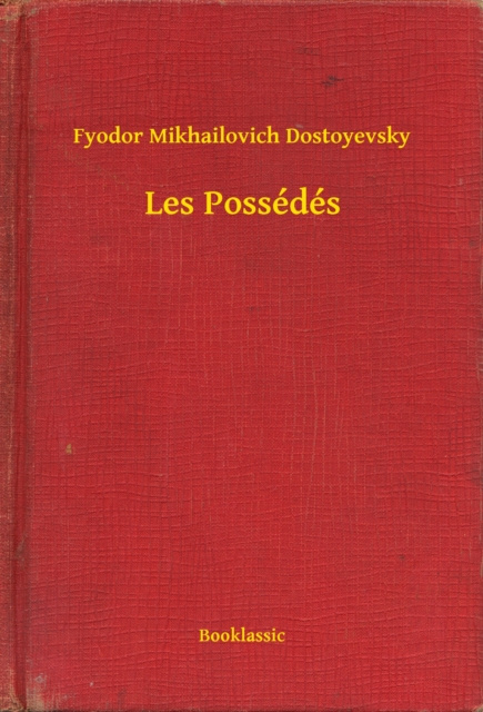 E-kniha Les Possedes Fyodor Mikhailovich Dostoyevsky