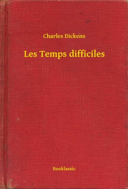 E-knjiga Les Temps difficiles Charles Dickens