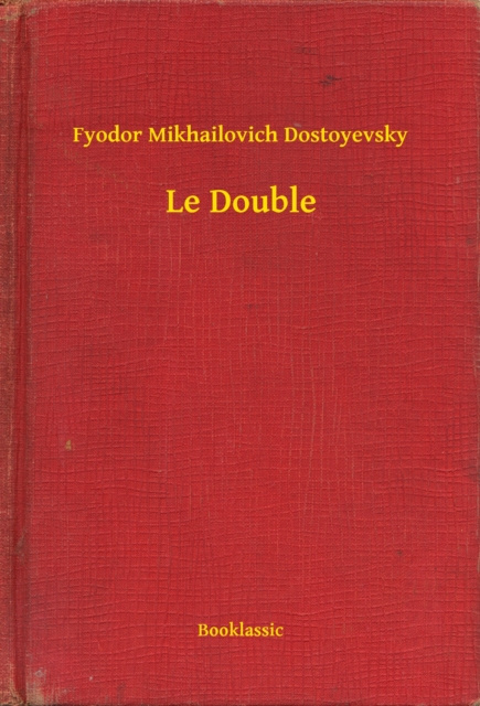 E-kniha Le Double Fyodor Mikhailovich Dostoyevsky