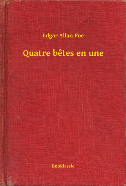 E-knjiga Quatre betes en une Edgar Allan Poe