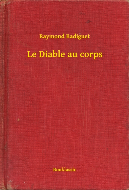 E-kniha Le Diable au corps Raymond Radiguet