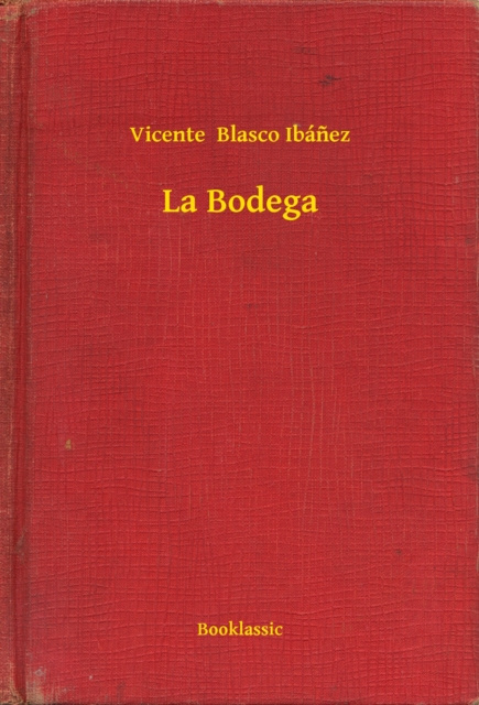 E-knjiga La Bodega Vicente Blasco Ibanez