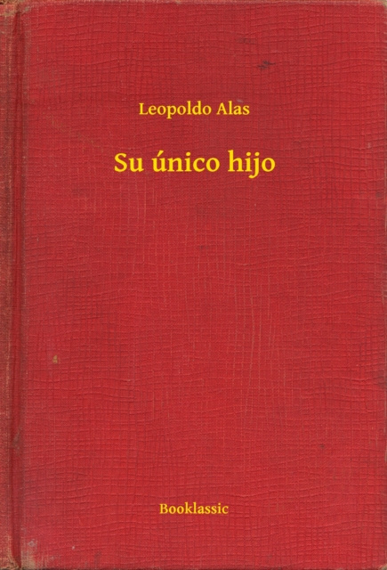 E-kniha Su unico hijo Leopoldo Alas