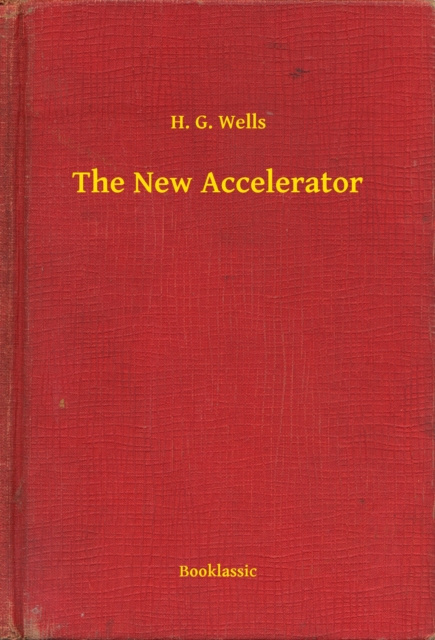 E-knjiga New Accelerator H. G. Wells