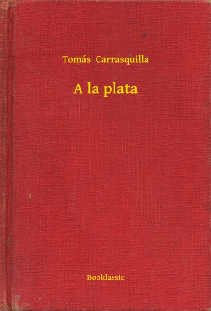 E-Book la plata Tomas Carrasquilla