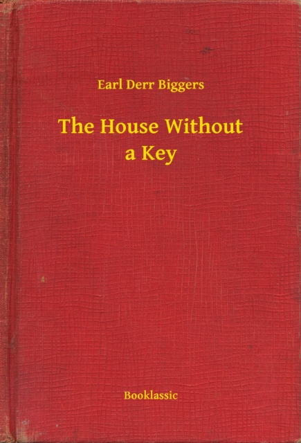 E-knjiga House Without a Key Earl Derr Biggers