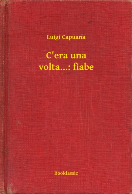 E-Book C'era una volta...: fiabe Luigi Capuana